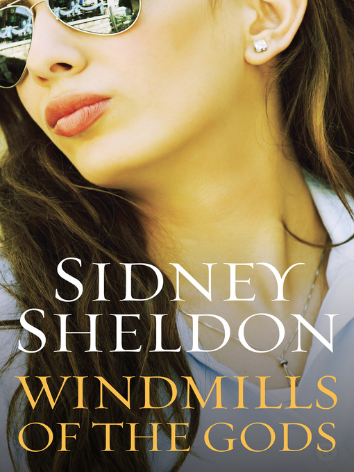 Title details for Windmills of the Gods by Sidney Sheldon - Available